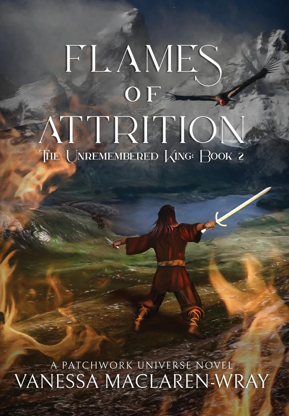 Flames of Attrition (The Unremembered King, Band 2) Action & Adventure
