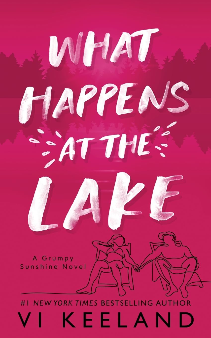 What Happens at the Lake: A Grumpy Sunshine Novel (Special Edition) Contemporary literature