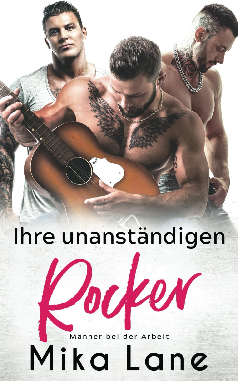 Ihre unanständigen Rocker: Eine Männer bei der Arbeit Romanze book