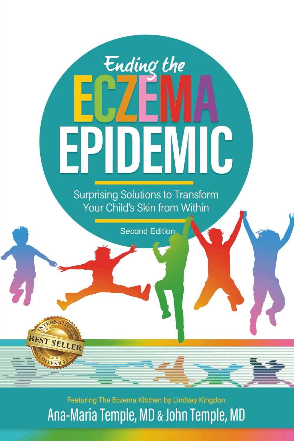 Ending the Eczema Epidemic: Surprising Solutions to Transform Your Child's Skin from Within Health, Nutrition & Fitness