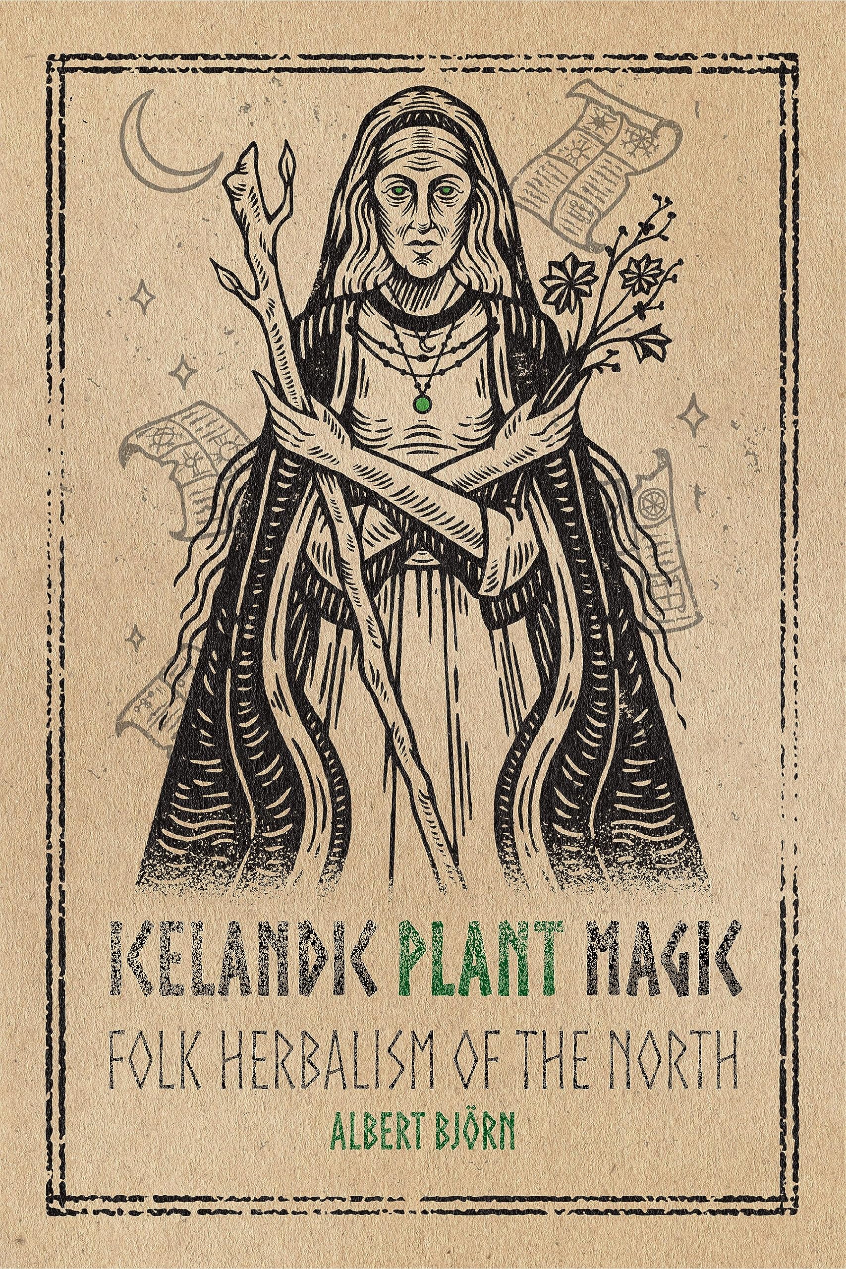 Icelandic Plant Magic: Folk Herbalism of the North Religion & Esotericism