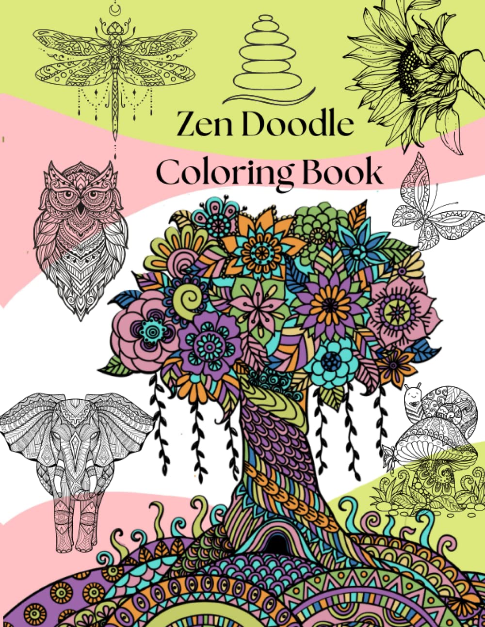 Mindfulness Zen Doodle Coloring Book: Adult Coloring Book With 52 Stress Relieving Nature Inspired Designs Lifestyle