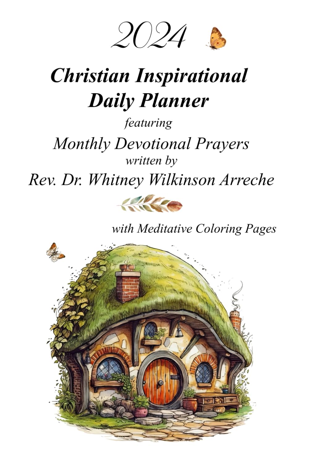 2024 Christian Inspirational Daily Planner: Monthly Devotional Prayers Meditative Coloring Book Religion & Esotericism