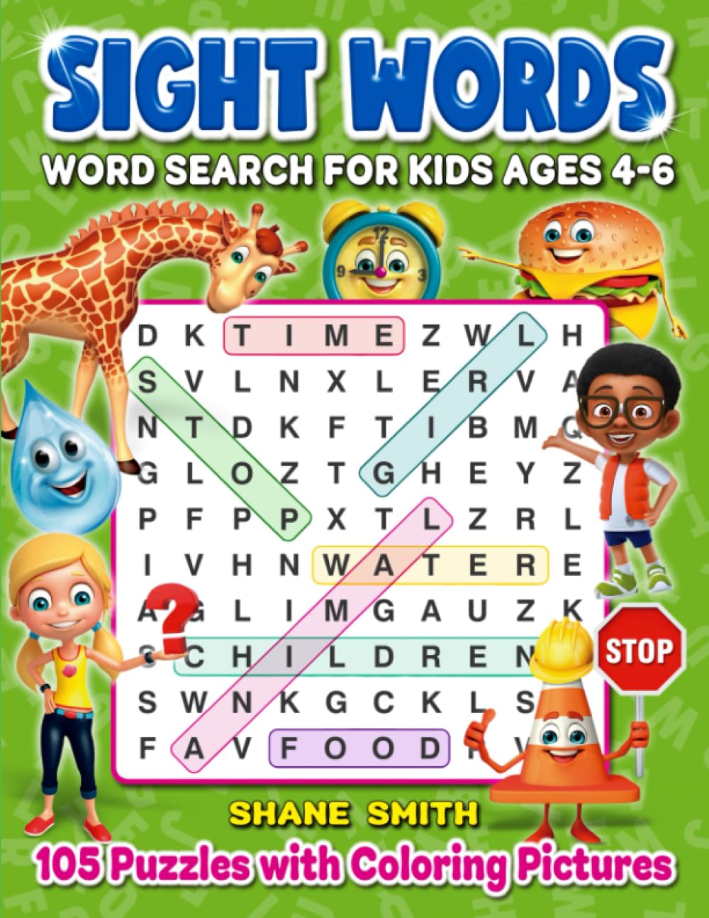 Sight Words Word Search for Kids Ages 4-6: 105 Word Search Puzzles (Search and Find): Word Search for Kids Sight Words. Pre-K, Kindergarten, First Grade and Second Grade Sight Words Non-fiction
