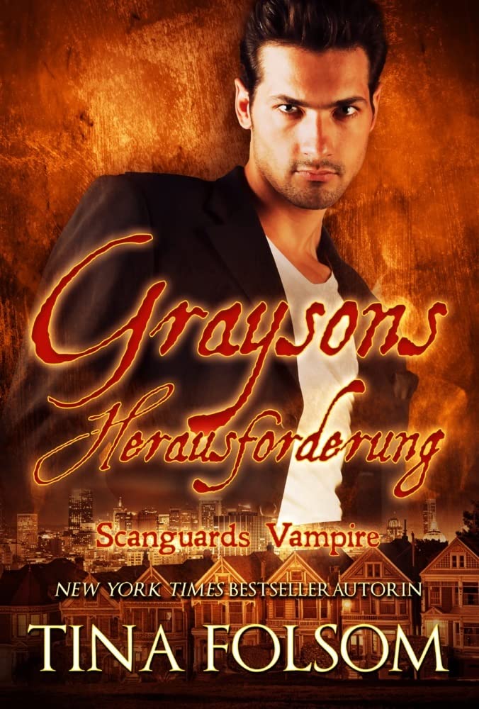Graysons Herausforderung: Scanguards Hybriden - Band 3 (Scanguards Vampire, Band 15) Crime & Thrillers
