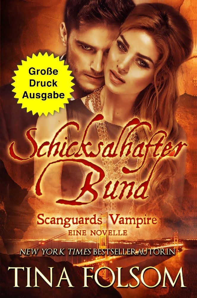Schicksalhafter Bund (Mit Bonus Novelle Brennender Wunsch) (Große Druckausgabe): Scanguards Vampire - Band 11.5 Contemporary literature