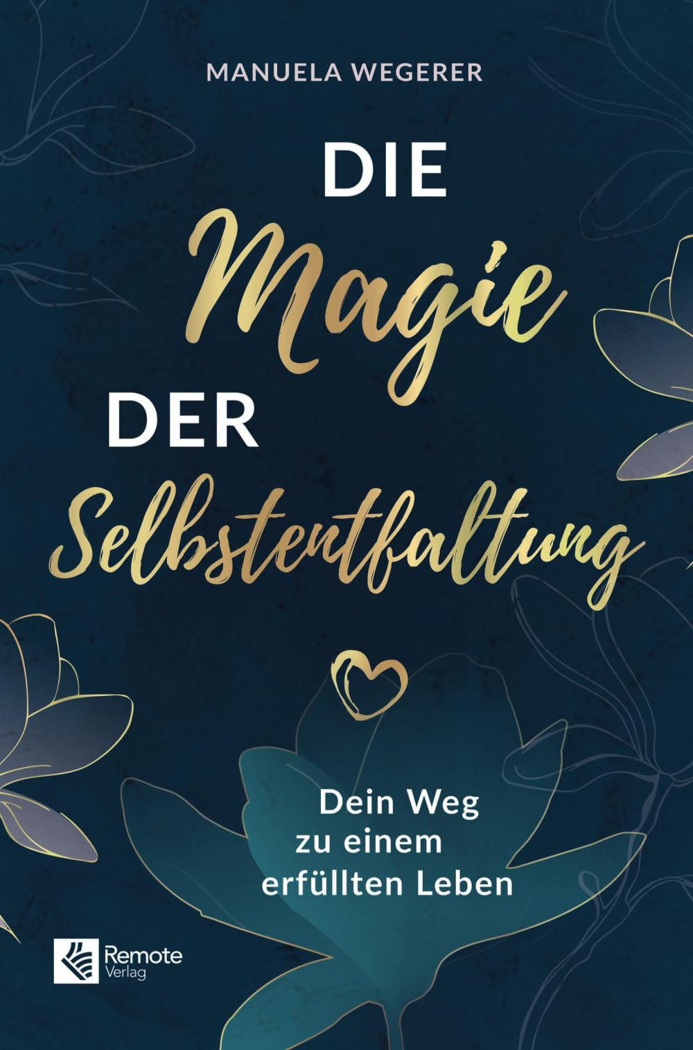 Die Magie der Selbstentfaltung Health, Nutrition & Fitness