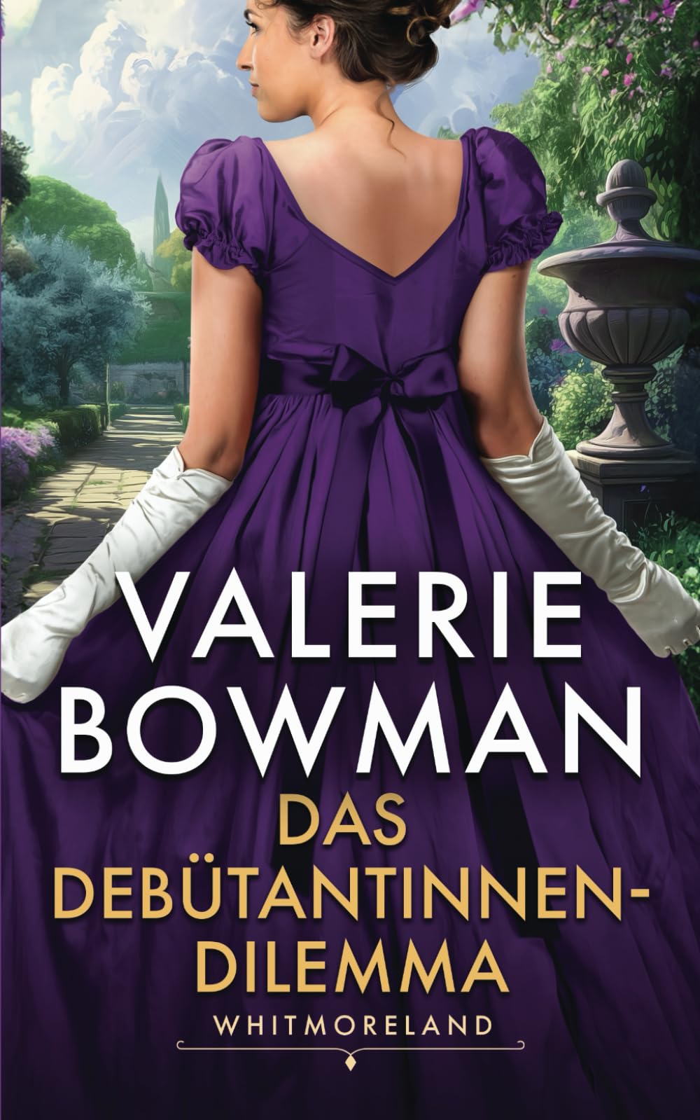 Das Debütantinnen-Dilemma: Die Whitmorelands Historical Fiction