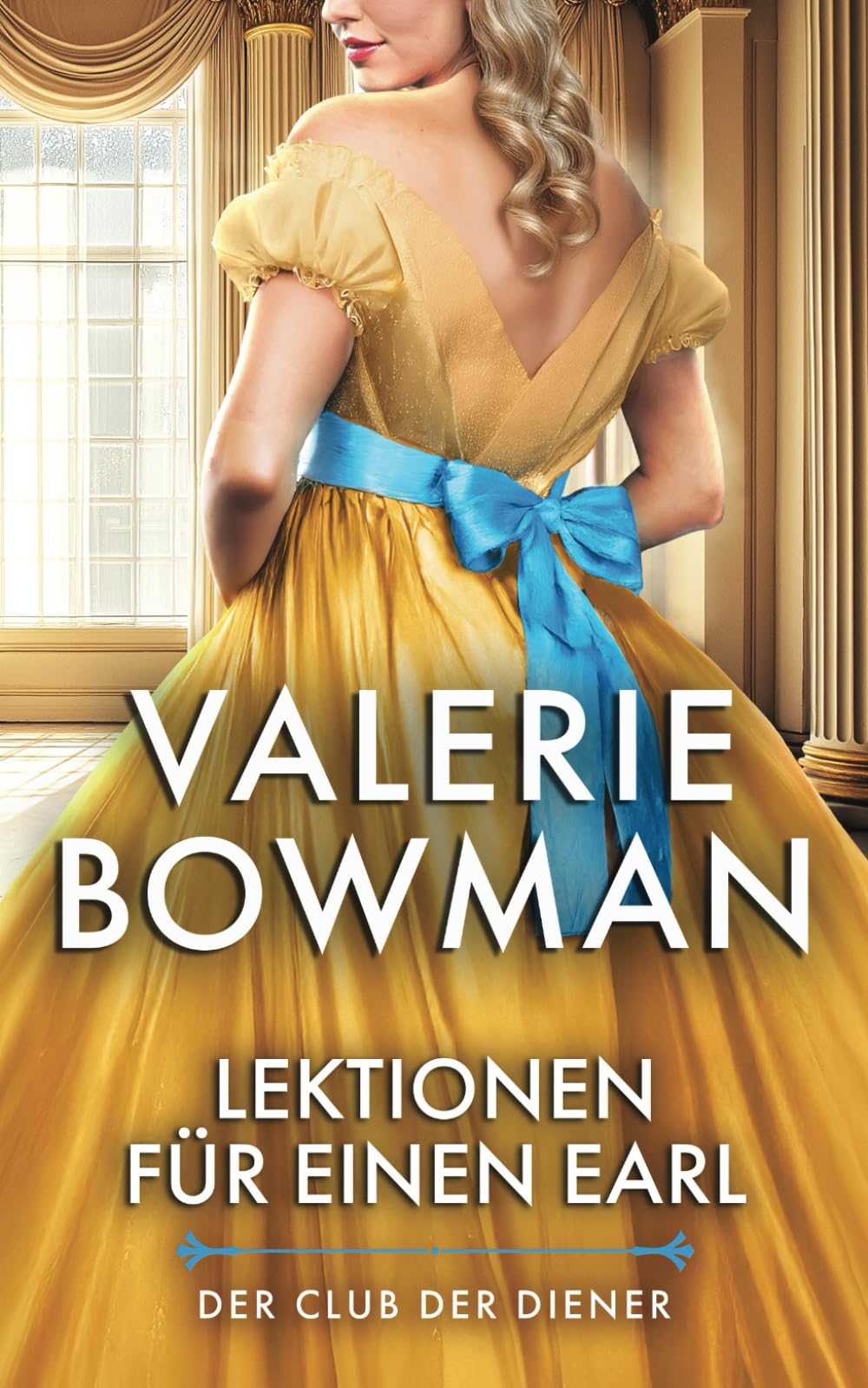 Lektionen für Einen Earl (Der Club der Diener, Band 5) Historical Fiction