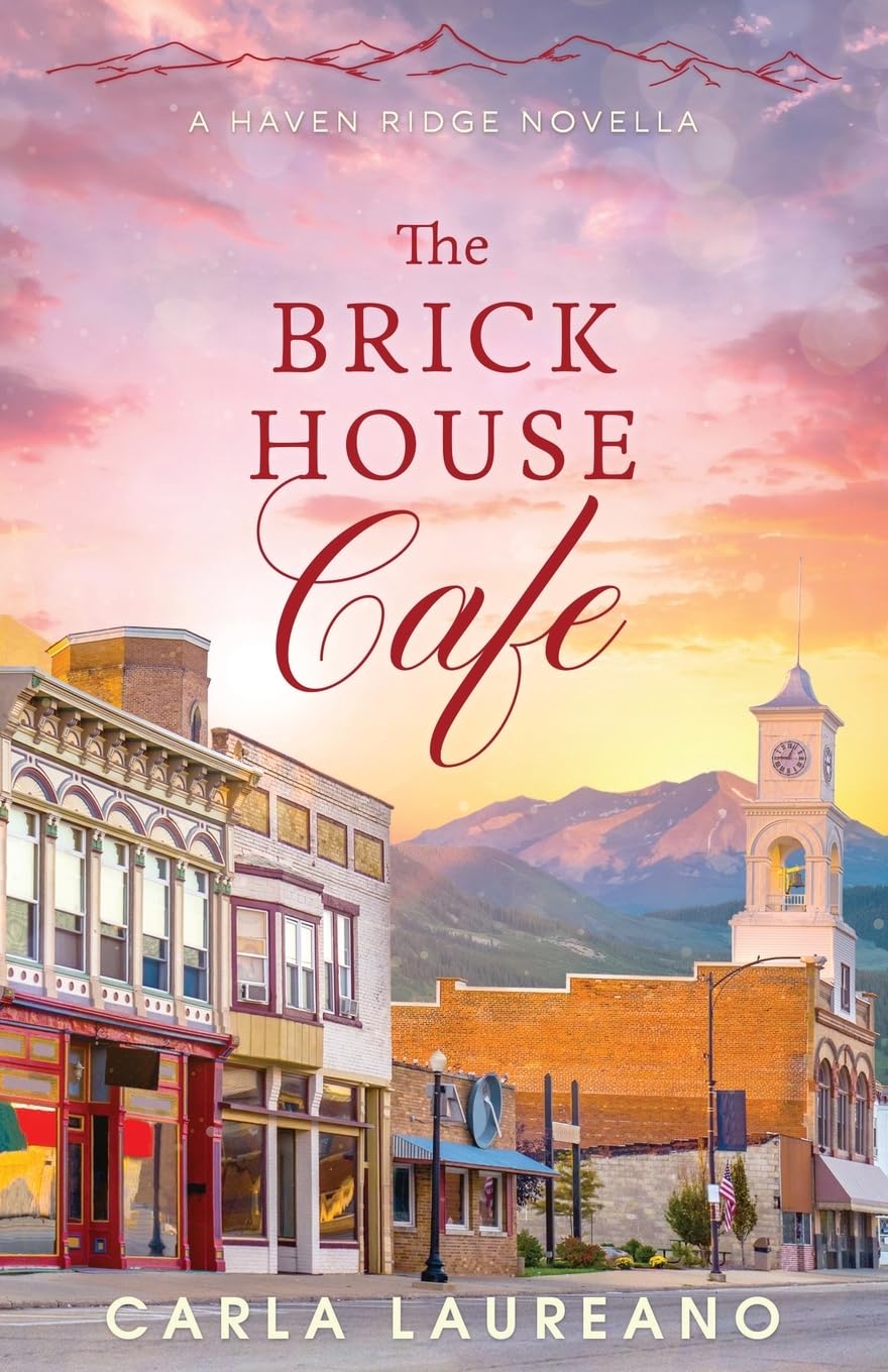 The Brick House Cafe: A Clean Small-Town Contemporary Romance Novella (Haven Ridge, Band 0) Contemporary literature