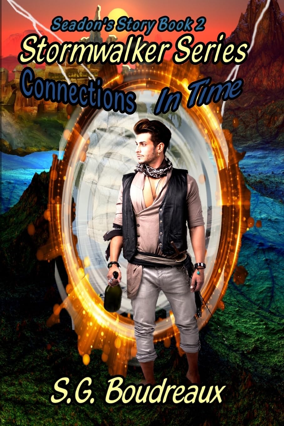 Stormwalker Series Connections in Time Seadon's Story (Book2) Fiction