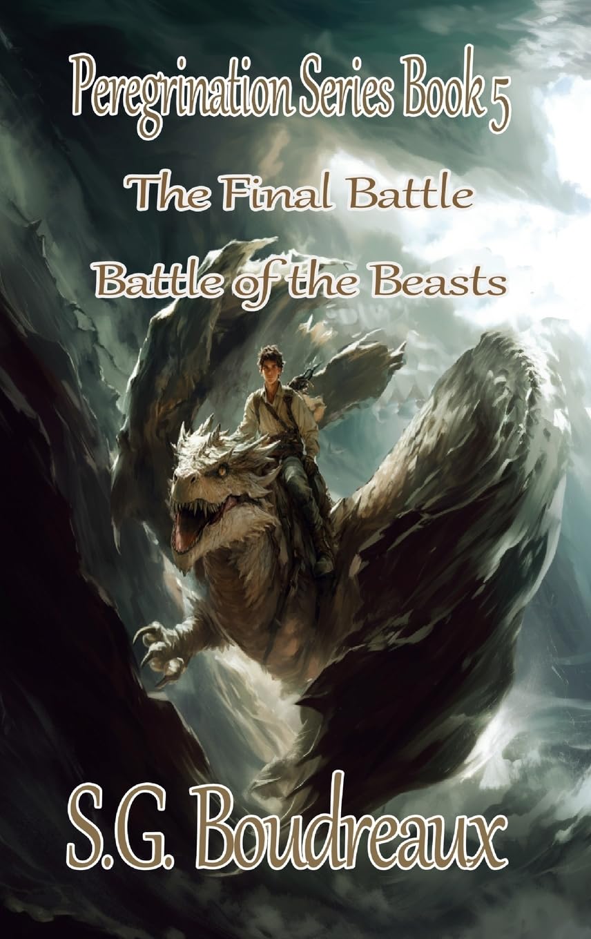 Peregrination Series Battle of the Beasts; The Final Battle Book 5 Fiction