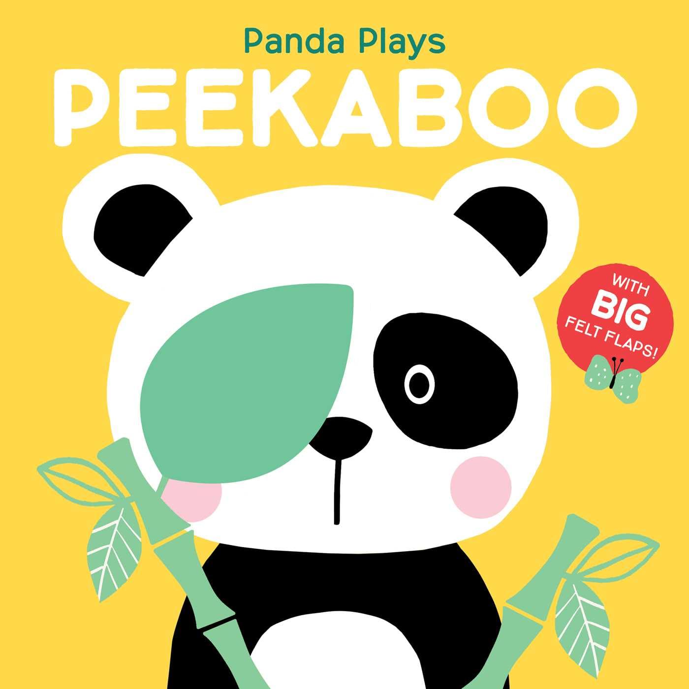 Panda Plays Peekaboo: With Big Felt Flaps Parents & Children