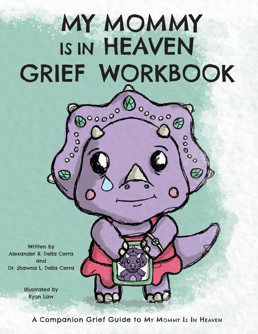 My Mommy is in Heaven Grief Workbook Non-fiction