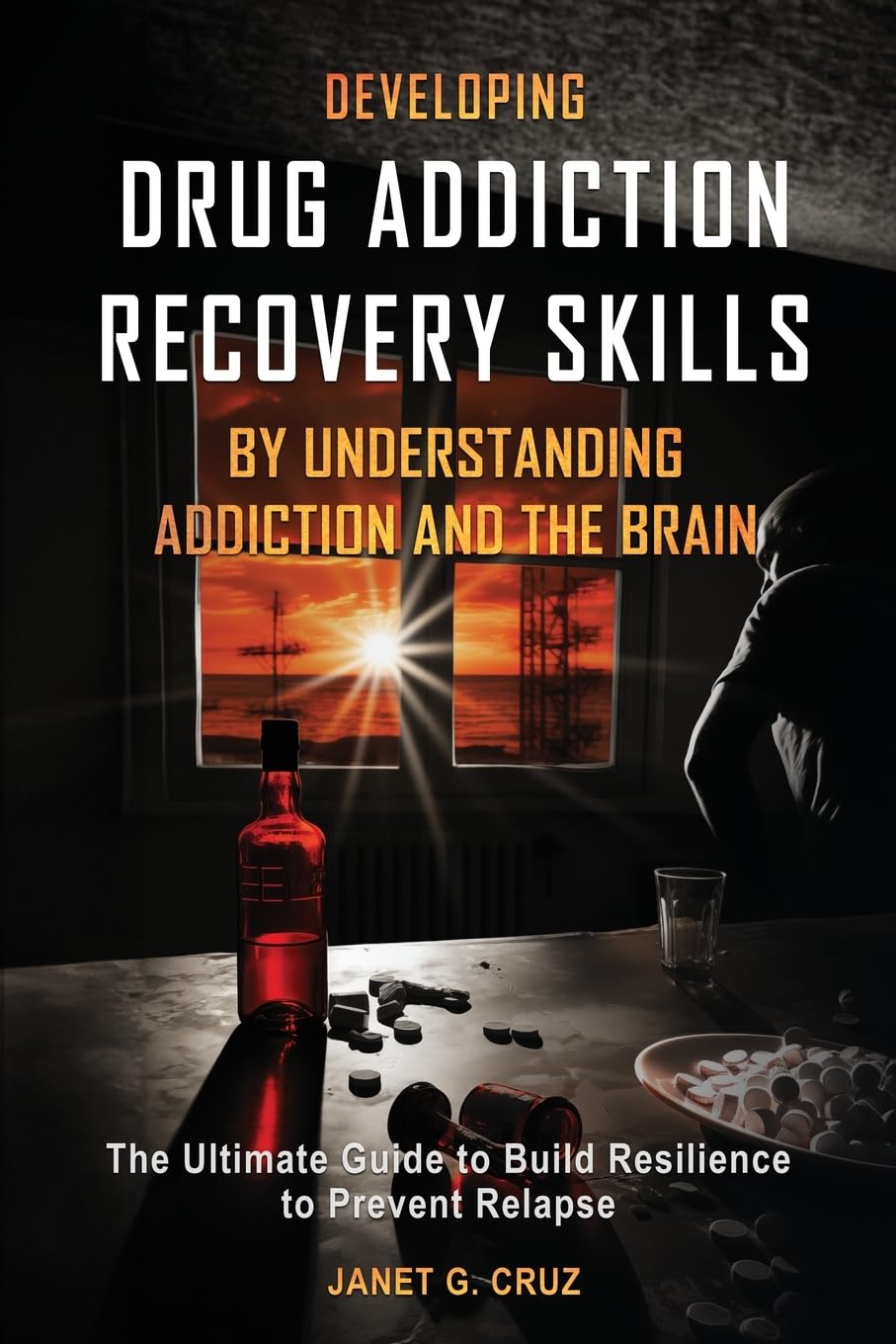 Developing Drug Addiction Recovery Skills by Understanding Addiction and The Brain Politics & History