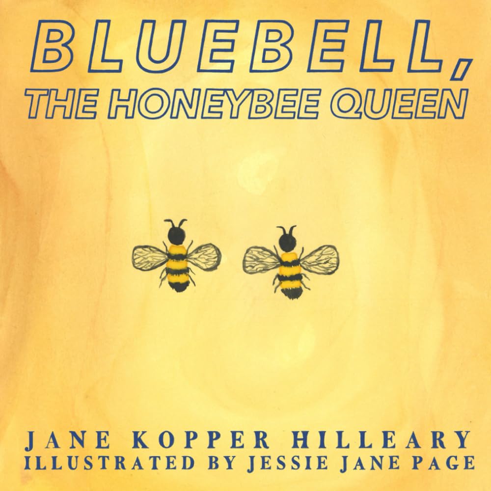 Bluebell, the Honeybee Queen Books
