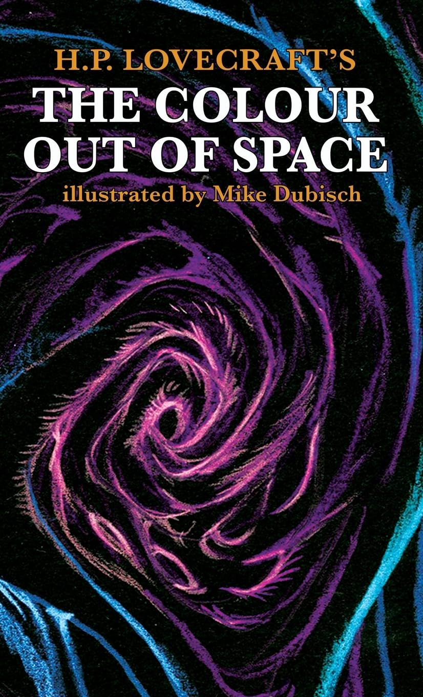 The Colour Out Of Space illustrated by Mike Dubisch Essays & Short Stories