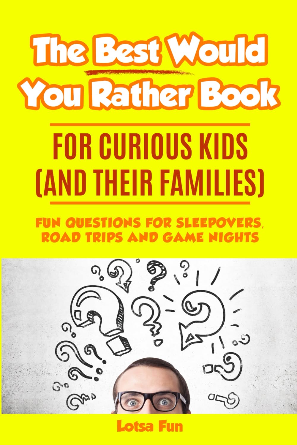 Fun, L: Best Would You Rather Book for Curious Kids and Thei Tiptoi & Games
