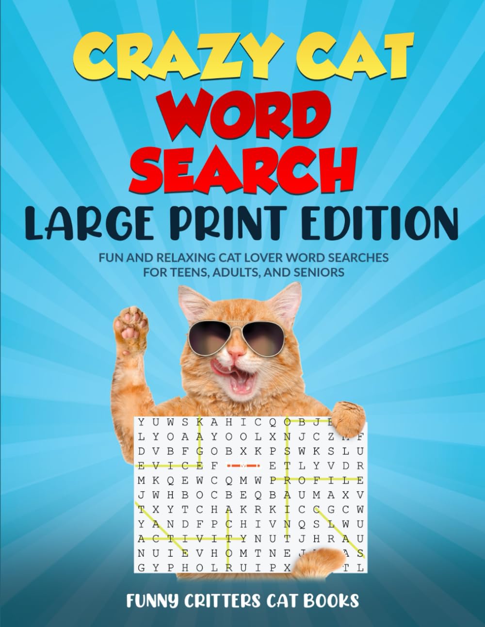 Crazy Cat Word Search Large Print Edition: FUN AND RELAXING CAT LOVER WORD SEARCHES FOR TEENS, ADULTS, AND SENIORS Leisure & Fun
