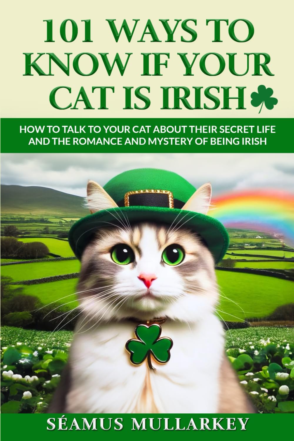 101 Ways To Know If Your Cat Is Irish Pets