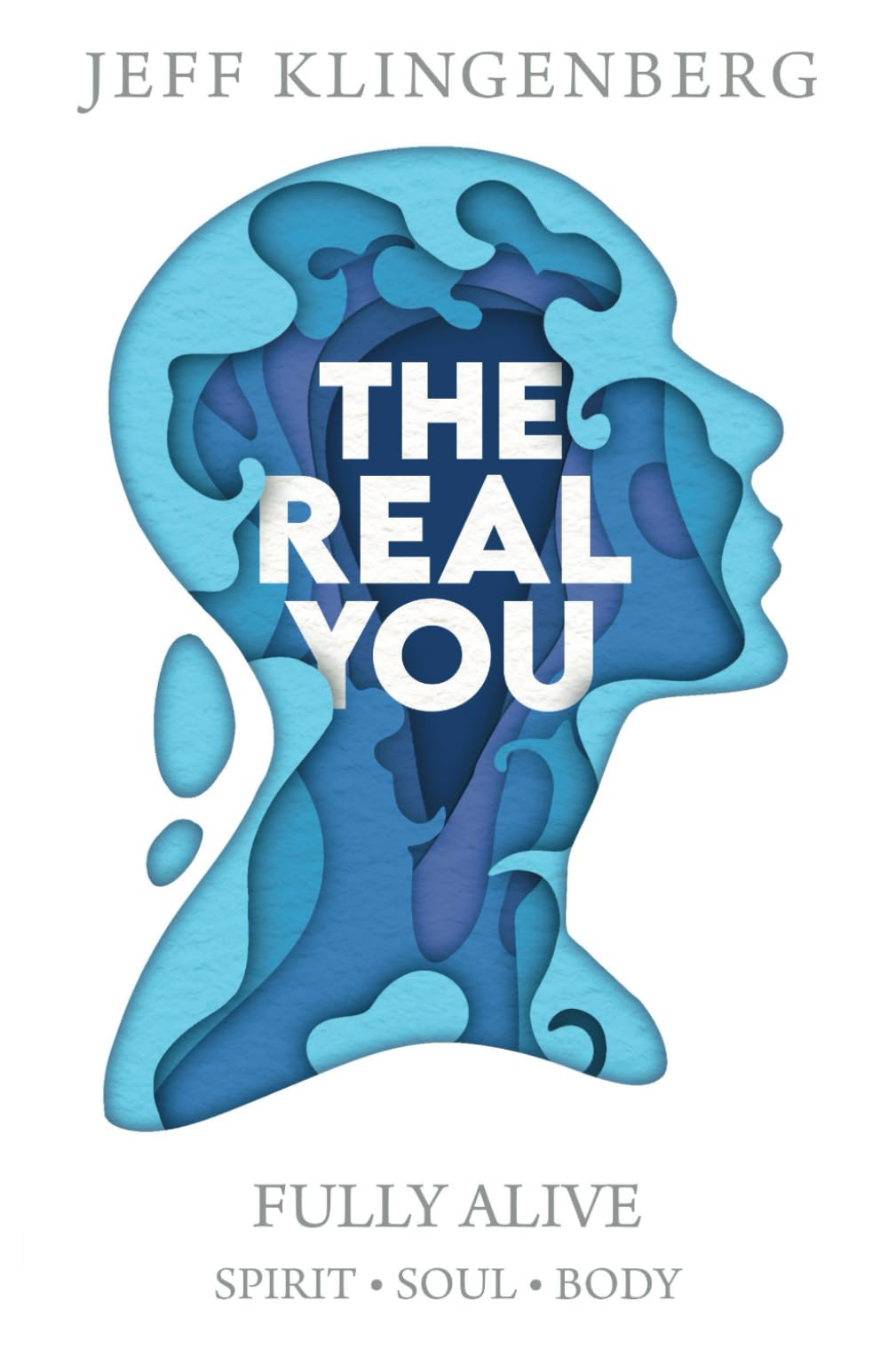 The Real You Fully Alive: Spirit Soul Body Religion & Esotericism