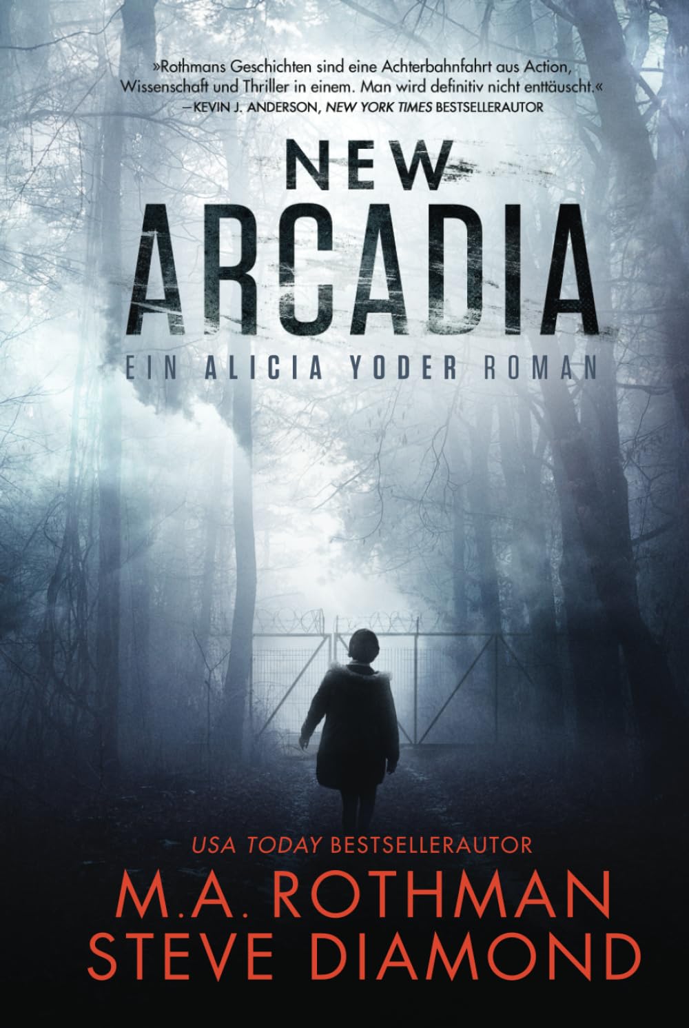 New Arcadia: ein Technothriller (Ein Alicia Yoder Roman, Band 2) Suspense & Thrillers