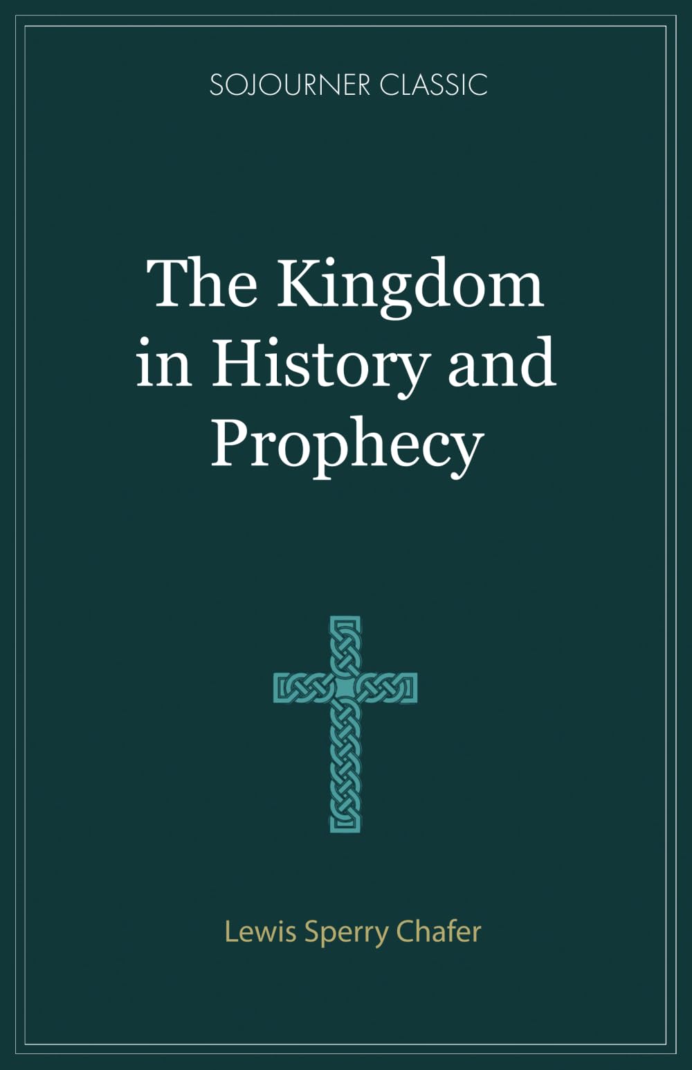 The Kingdom in History and Prophecy Religion & Esotericism
