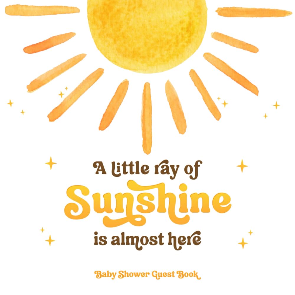 A Little Ray Of Sunshine Is Almost Here Baby Shower Guest Book: Sign-In With Wishes for Newborn, Advice for Parents & Gift Log | Neutral Boho Sun Theme Learning & Reference