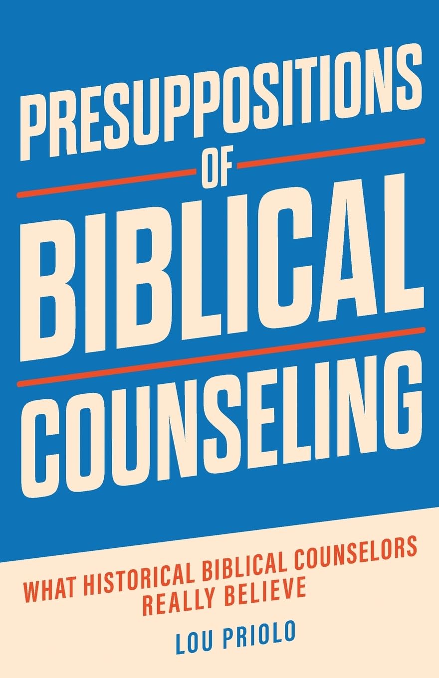 Presuppositions of Biblical Counseling Religion & Esotericism