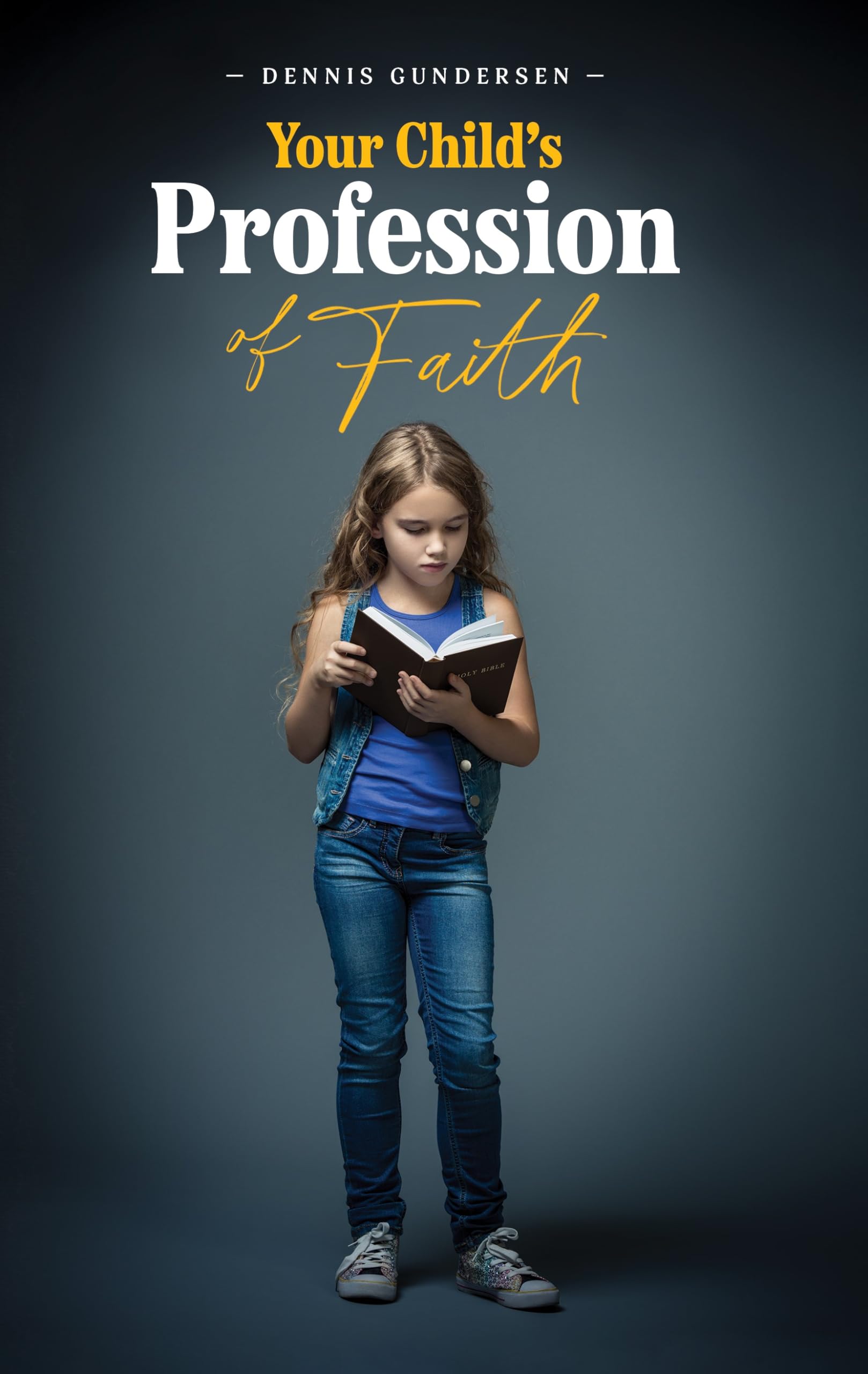 Your Child's Profession of Faith Books