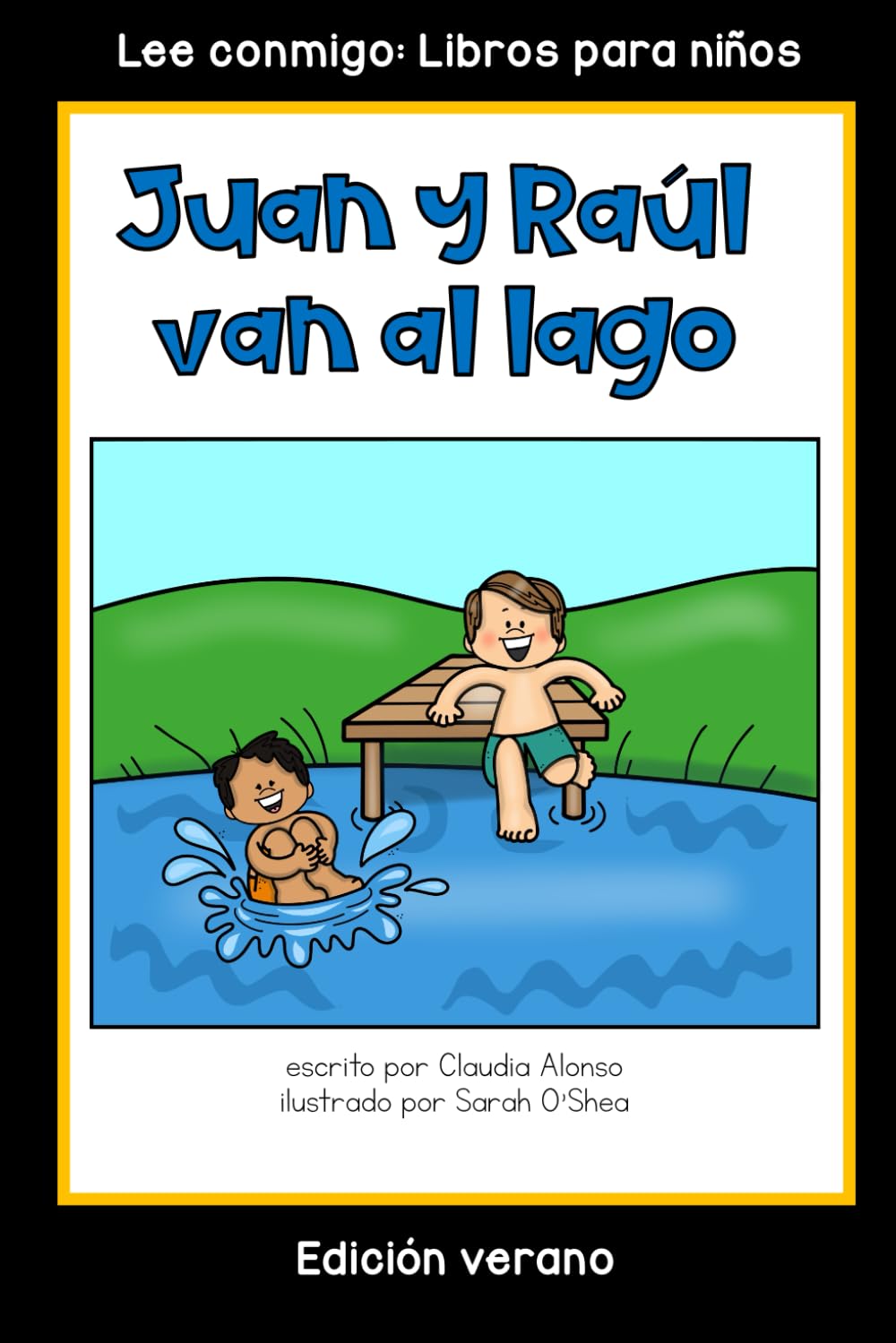 Juan y Raúl van al lago: Colección Lee conmigo: Libros para niños book