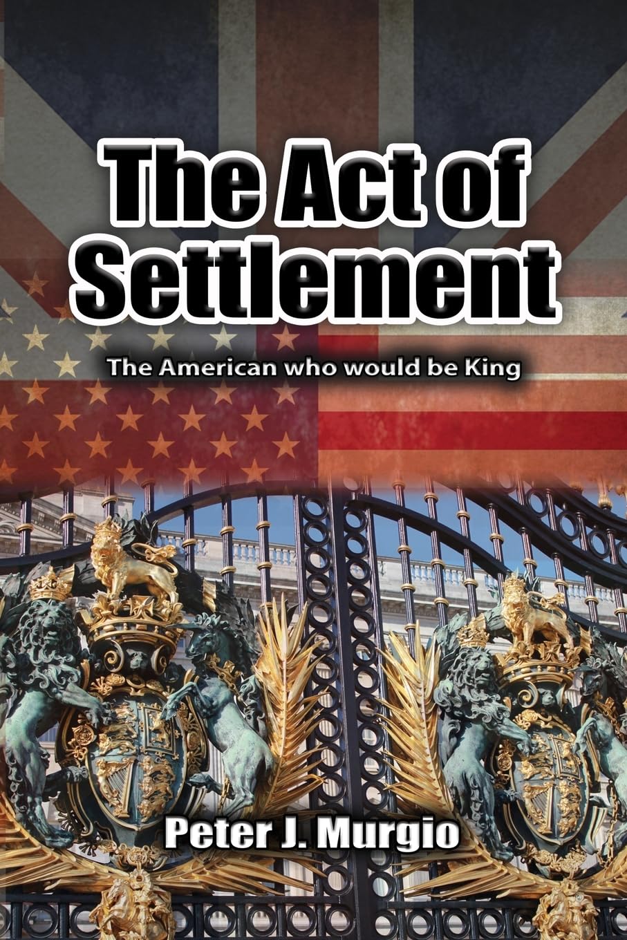 The Act of Settlement Action & Adventure