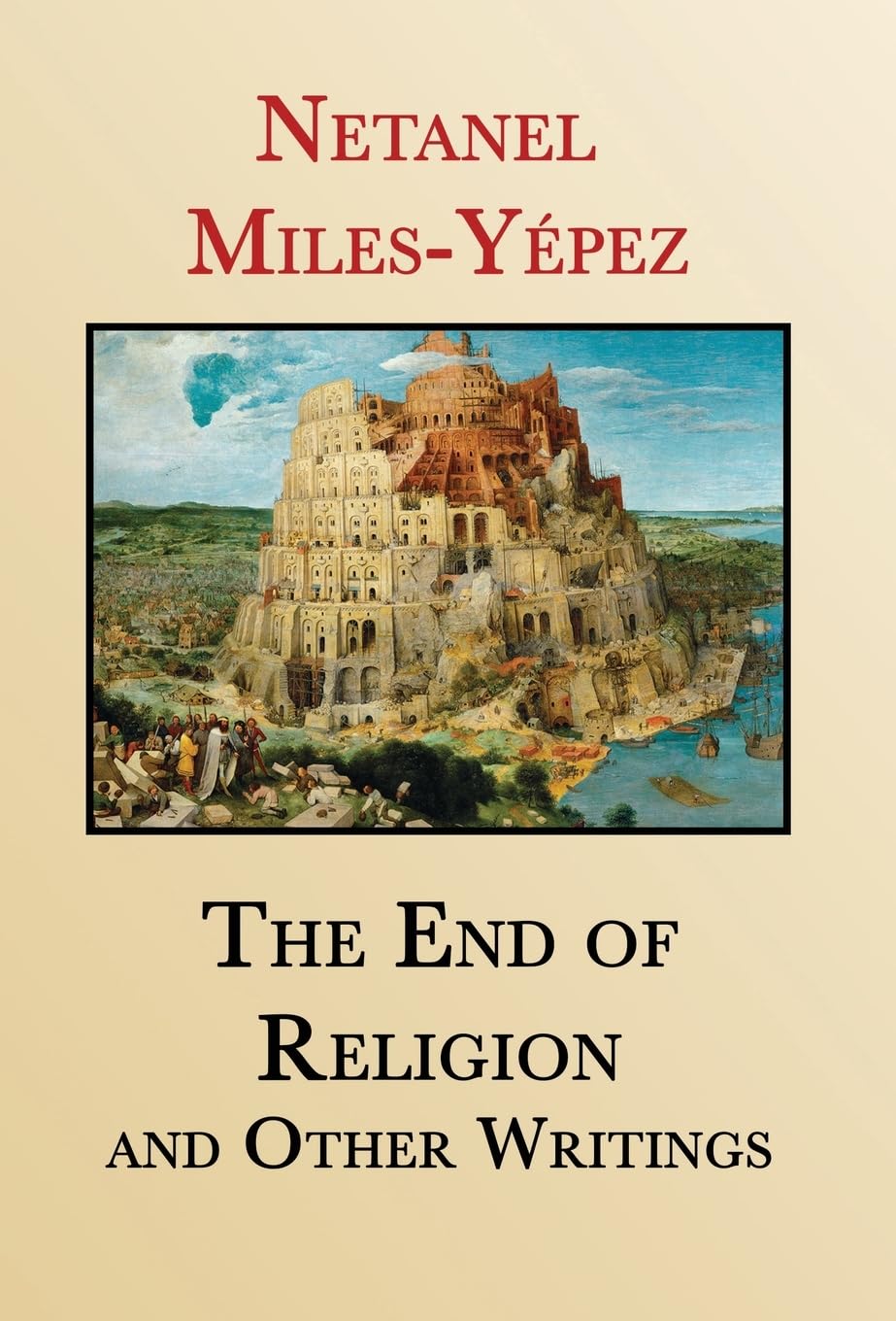 The End of Religion and Other Writings: Essays and Interviews on Religion, Interreligious Dialogue, and Jewish Renewal 1999-2019 book