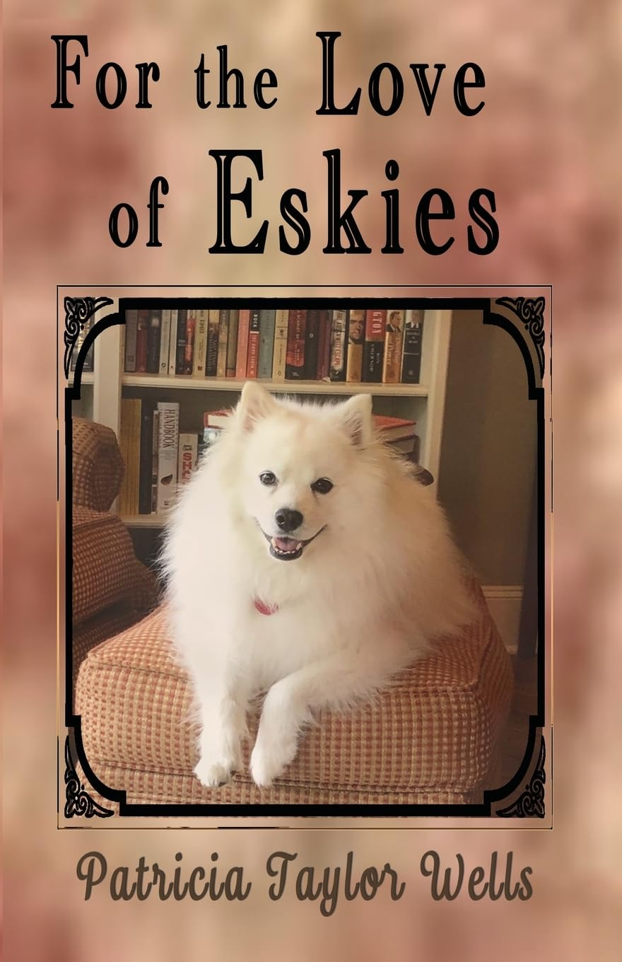 For the Love of Eskies Memories