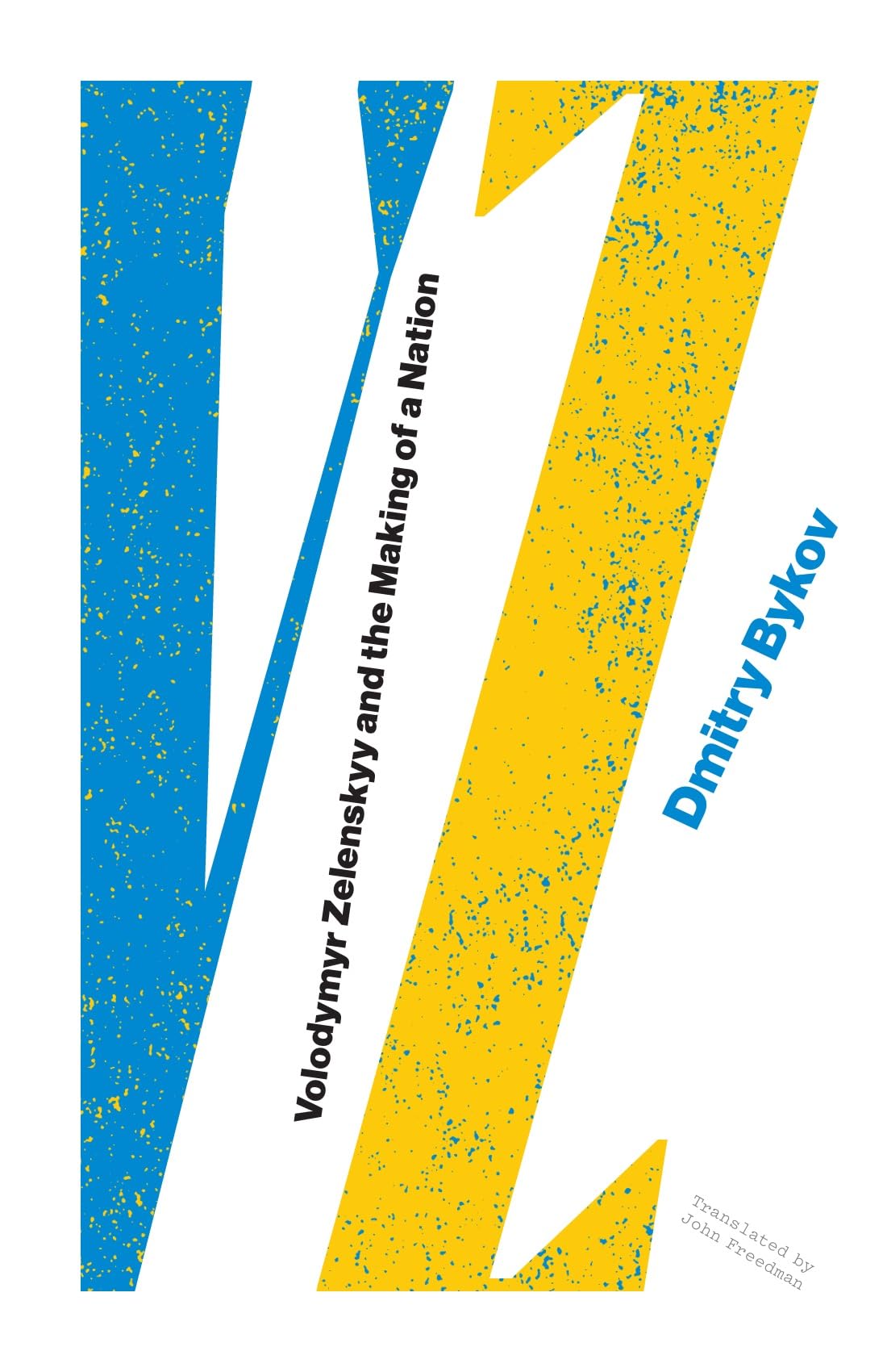 Vz: Volodymyr Zelenskyy and the Making of a Nation Politics & Society