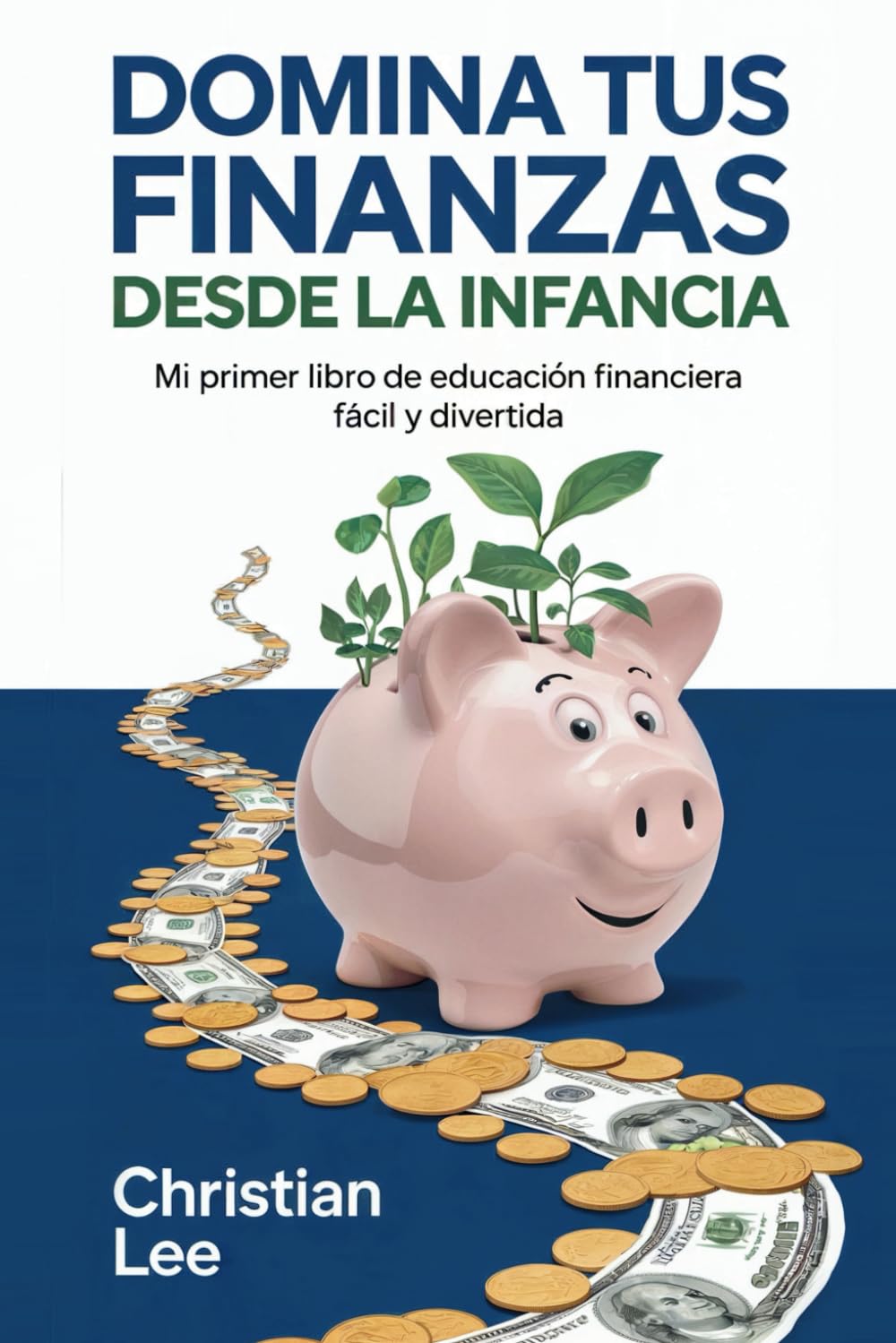 Domina Tus Finanzas desde La Infancia: Mi Primer Libro de Educación Financiera Fácil y Divertida: 75 Actividades y Lecciones de 10 a 14 Años (Grado 5 a 8) (Money Wise Kids (Niños Que Saben de Dinero)) Non-fiction