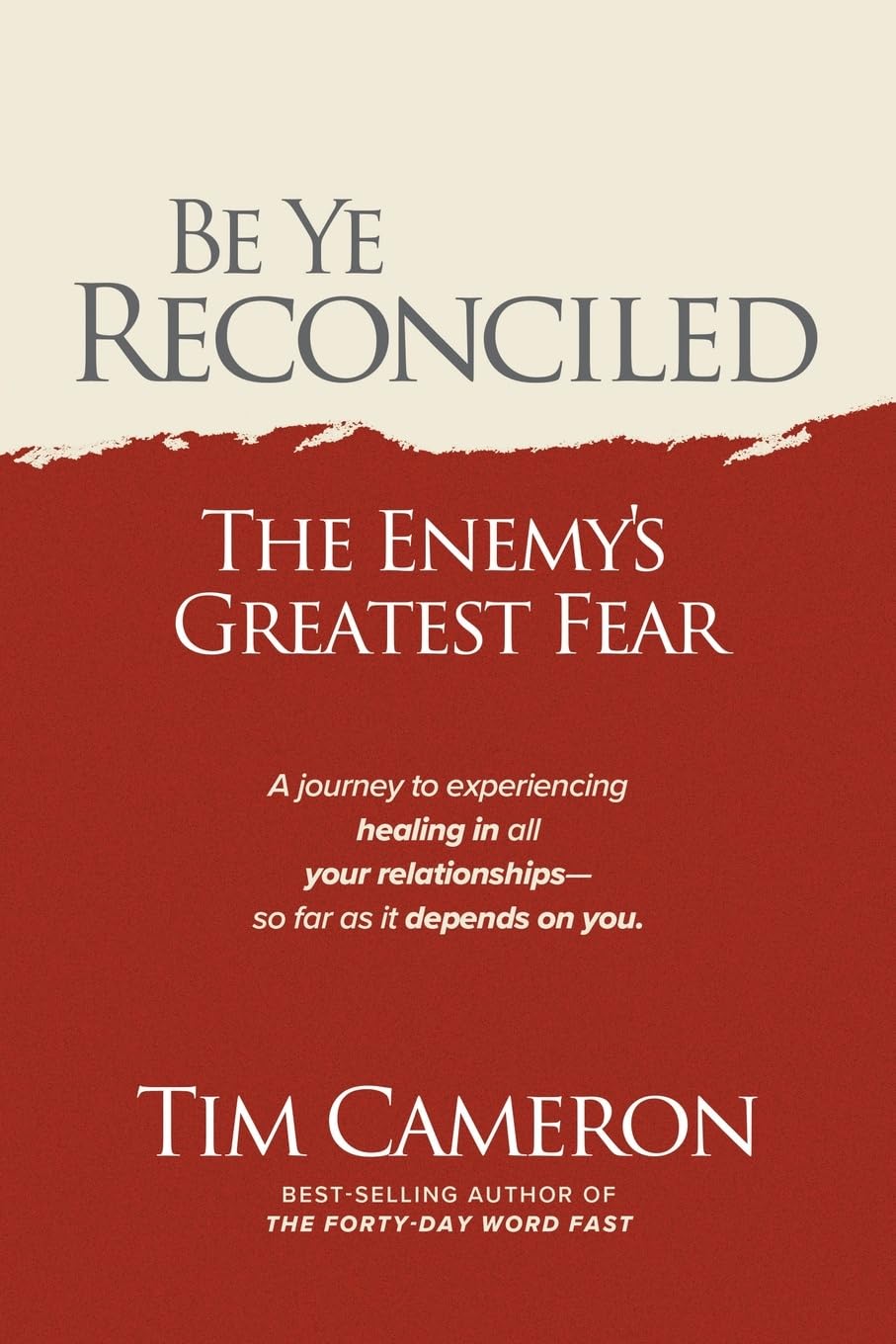 Be Ye Reconciled: The Enemy's Greatest Fear Psychology