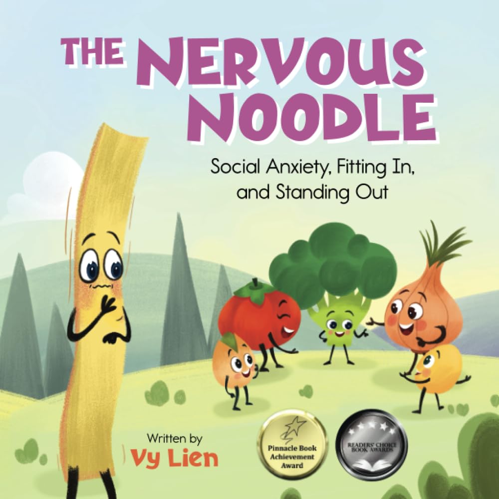 The Nervous Noodle: Social Anxiety, Fitting In, And Standing Out (Growing Pains Of The Grains) Non-fiction