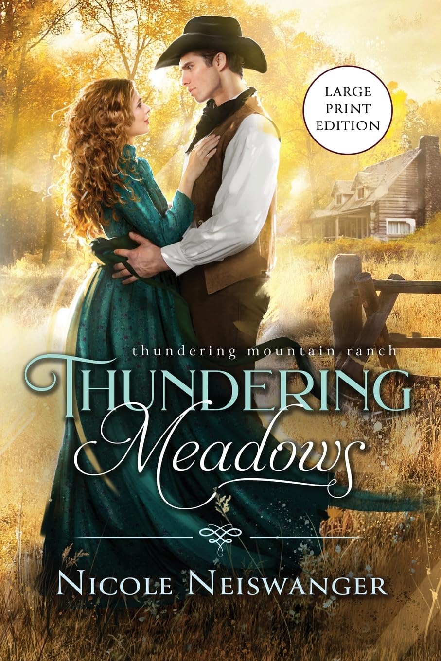 Thundering Meadows: A Marriage of Convenience Western Historical Romance (Large Print) (Thundering Mountain Ranch - Large Print, Band 3) Action & Adventure