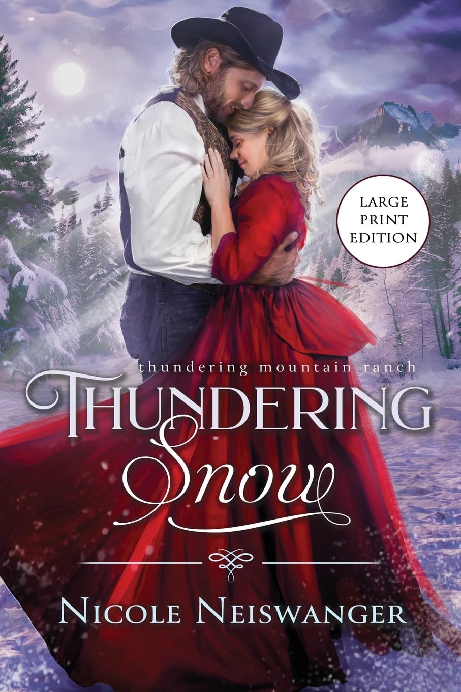 Thundering Snow: A Tortured Hero Western Historical Romance (Thundering Mountain Ranch - Large Print, Band 5) Action & Adventure