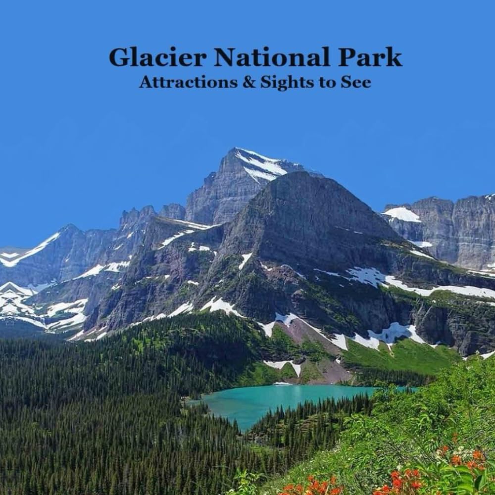 Glacier National Park Attractions and Sights to See Kids Book Leisure, Home & Garden