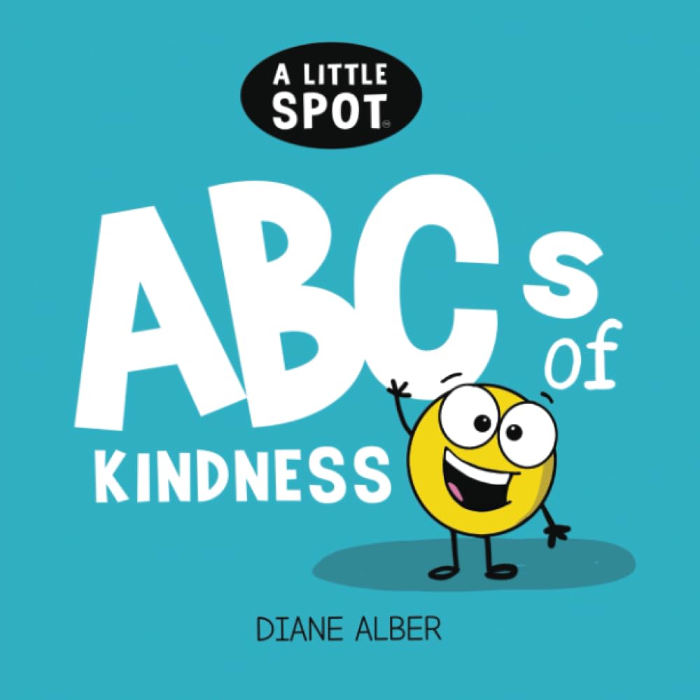 A Little SPOT ABC's of Kindness Non-fiction
