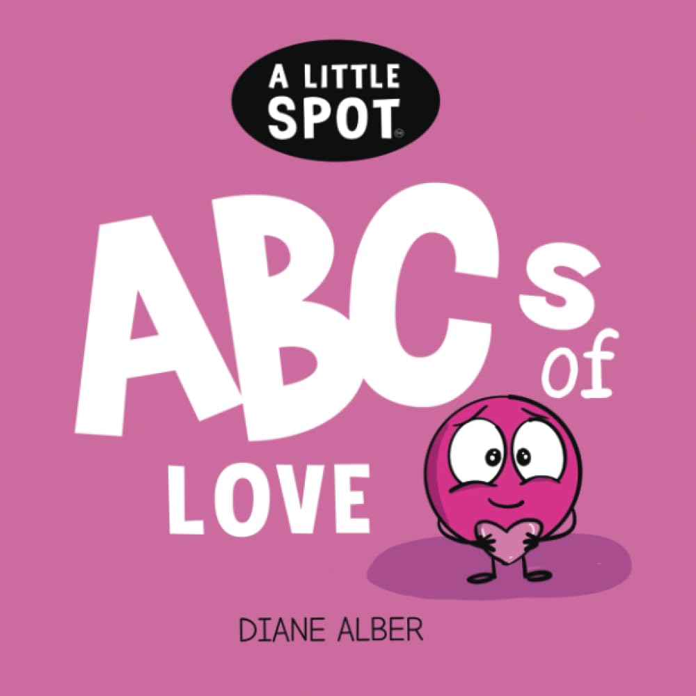 A Little SPOT ABC's of Love Non-fiction