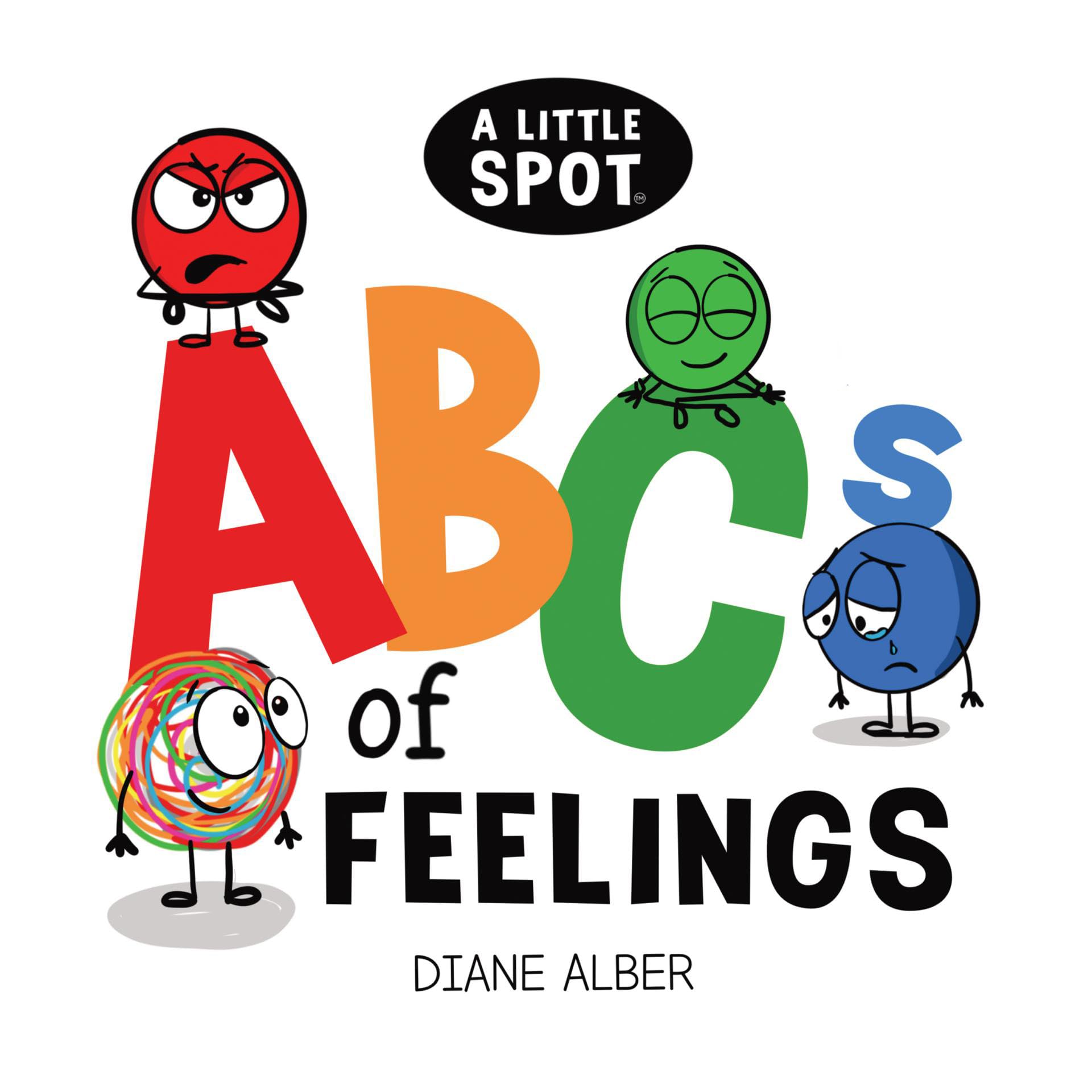 A Little Spot Abc's of Feelings Non-fiction