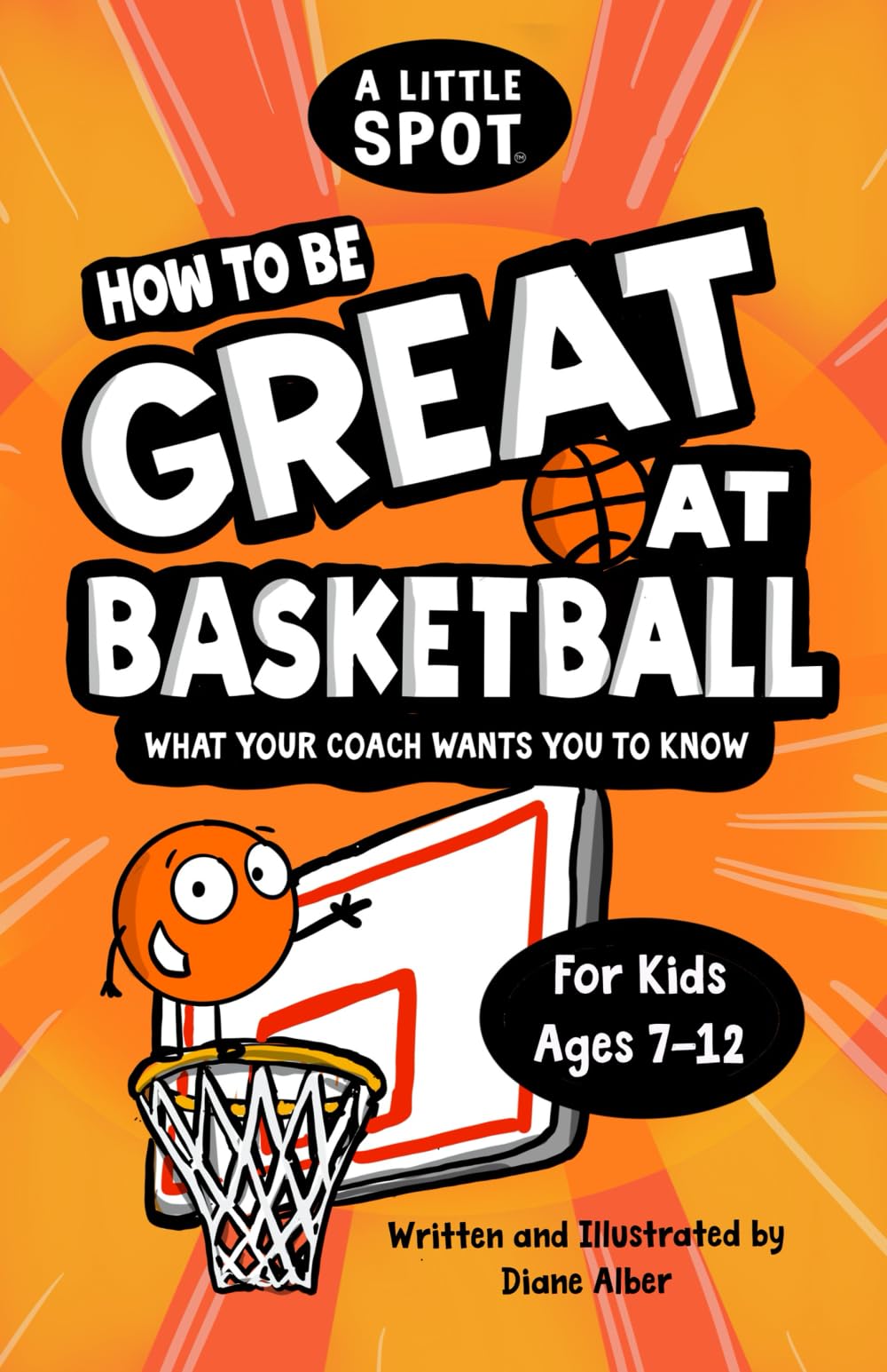 How to Be Great at Basketball: What Your Coach Wants You to Know Leisure & Fun