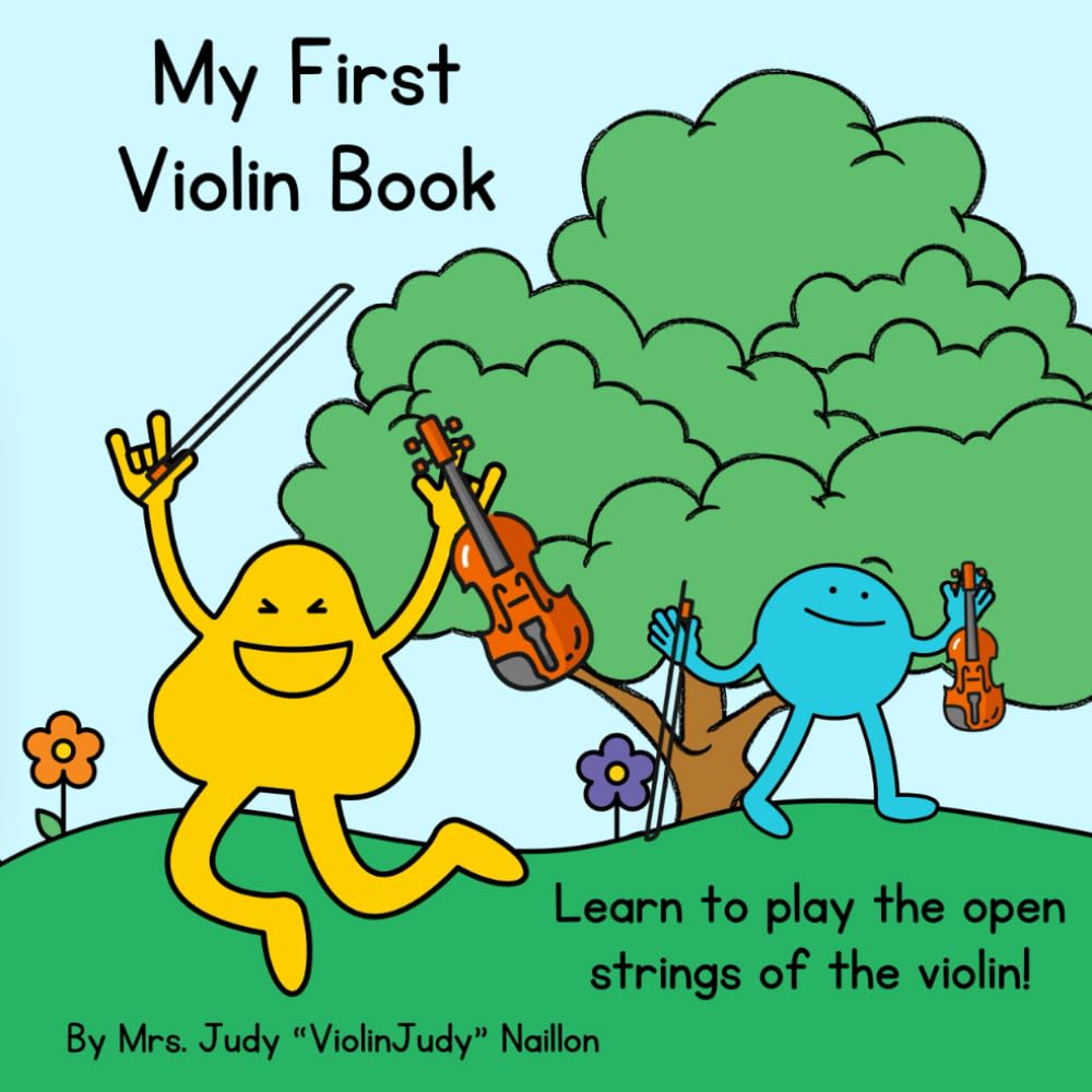 My First Violin Book: Learn to Play Open Strings on the Violin (Very Fun Violin, Band 1) Non-fiction