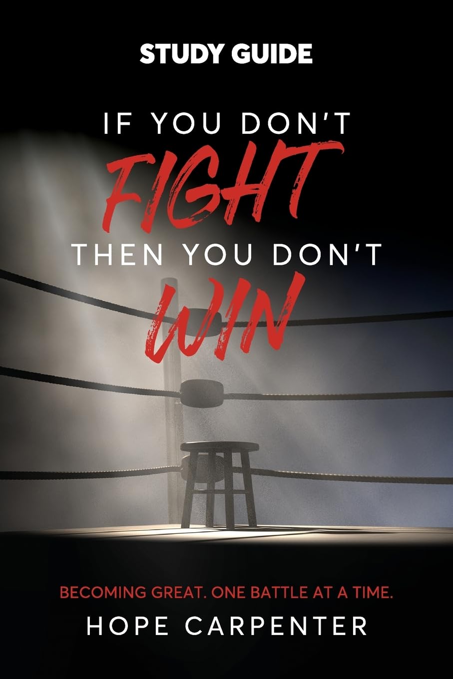 If You Don't Fight Then You Don't Win Study Guide Business, Finance & Career