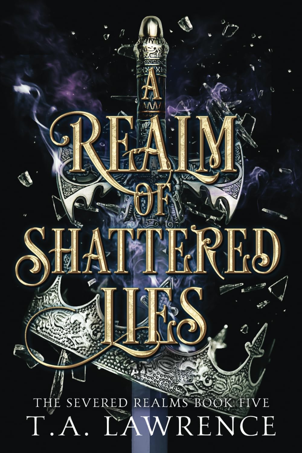 A Realm of Shattered Lies: (The Severed Realms) Romance