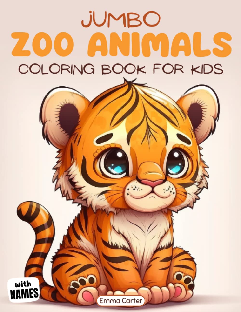 Jumbo Zoo Animals Coloring Book for Kids (Cute Animal Coloring Books By Emma Carter) Non-fiction