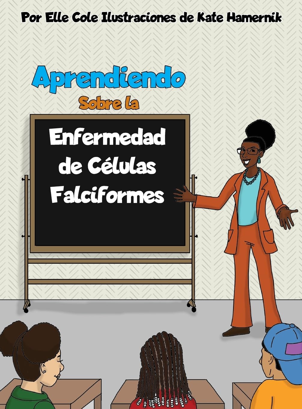 Aprendiendo Sobre la Enfermedad de Células Falciformes book